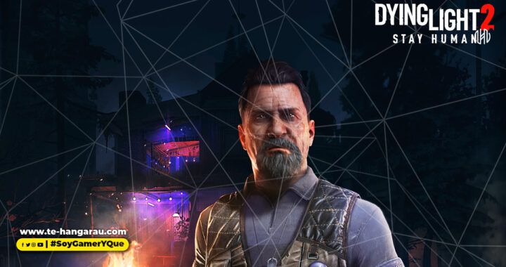 Techland presenta el primer capítulo totalmente gratuito de Dying Light 2 Stay Human