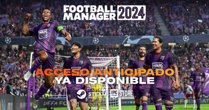 Football Manager 2024 ya está disponible en Acceso Anticipado