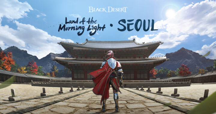 Pearl Abyss inicia la semana con videos de la “Tierra del Alba Radiante: Seúl” la próxima expansión de Black Desert Online